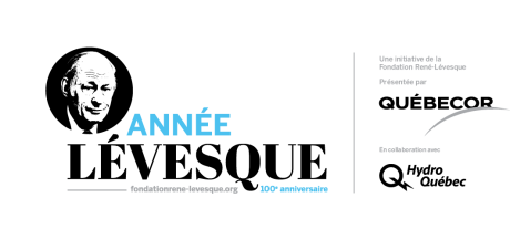 La Fondation René-Lévesque annonce la tenue de l'«Année Lévesque» dès juin